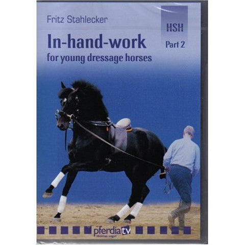 Fritz Stahlecker In-Hand-Work for Young Dressage Horses Part 2 Advanced Work