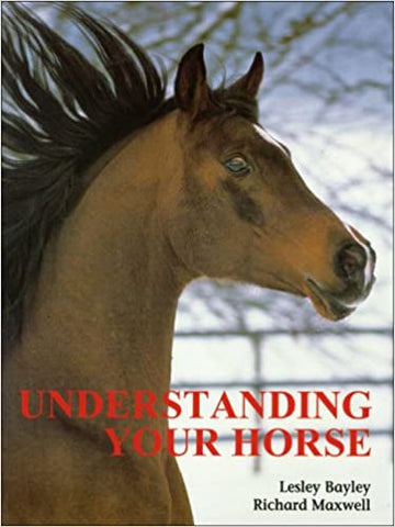 Understanding Your Horse: How to Overcome Common Behavior Problems - gently used