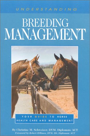 Understanding Breeding Management- Gently used Paperback – 2000 by Christine Schweizer