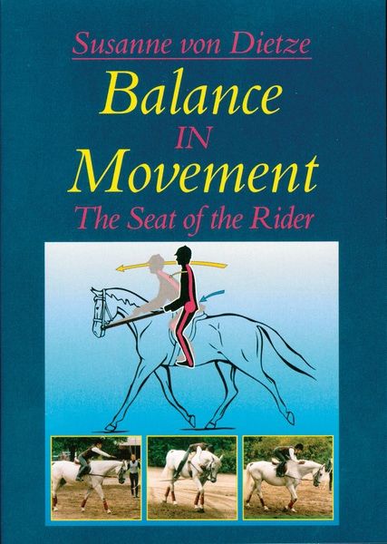 Balance in Movement (DVD) The Seat of the Rider by Susan von Dietz - 2 Volumes available