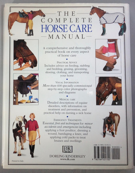 The Complete Horse Care Maunal - The Essential Practical Guide to All Aspects of Caring for Your Horse by Colin Vogel B.V.M.  (Used)