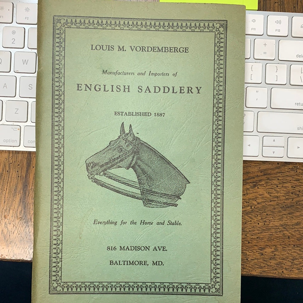 Louis M. Vordemberge Manufacturers and Importers of English Saddlery established 1887