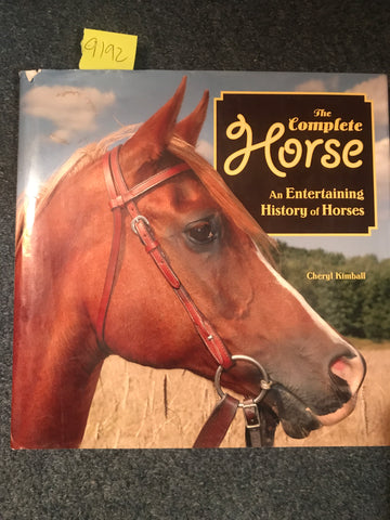 The Complete Horse: An Entertaining History of Horses - gently used Hardcover