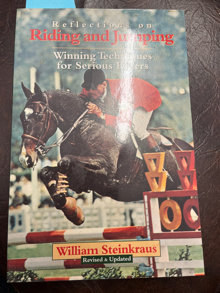 Reflections on Riding and Jumping - gently used Hardcover – 1991 by William Steinkraus