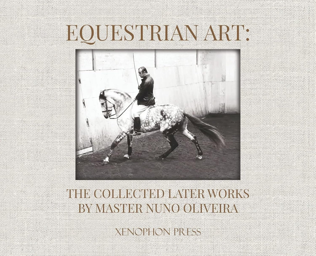 Complete Nuno Oliveira Works Bundle: Early Writings + Later Works