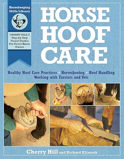 Horse Hoof Care Paperback – Illustrated, January 1, 2009 by Cherry Hill and Richard Klimesh - gently used