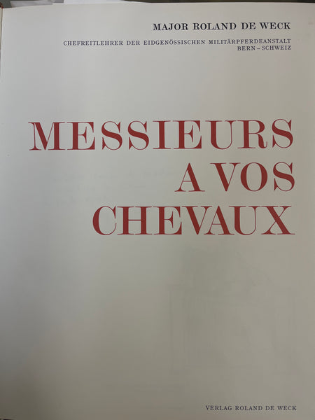 Messieurs a vos Cheveau by Roland de Weck (german)