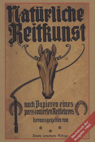 Natural Horsemanship, Based on the papers of a passionate riding instructor by Otto Delacroix