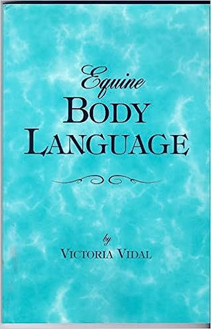 Equine Body Language Paperback by Victoria Vidal