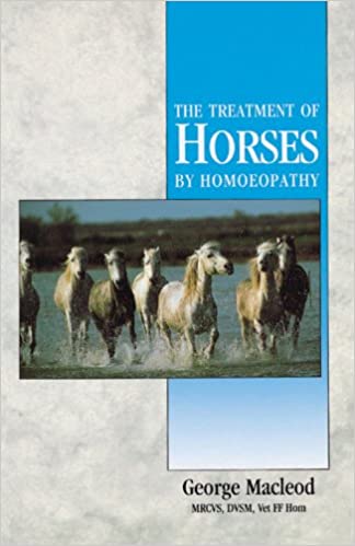 The Treatment of Horses by Homoeopathy Paperback by George Macleod - gently used