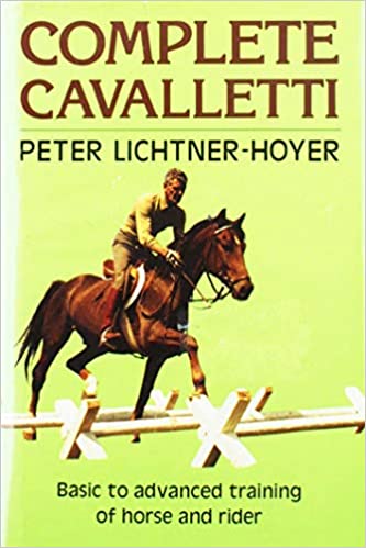Complete Cavalletti: Basic to Advanced Training of Horse and Rider by (Author) - gently used