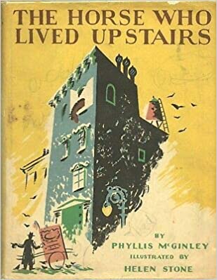 THE HORSE WHO LIVED UPSTAIRS By PHYLLIS McGINLEY - gently used - RARE - former library book