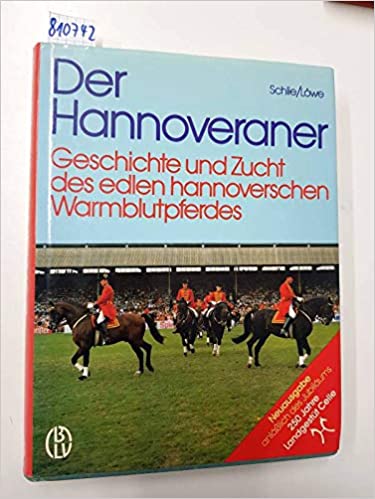 Der Hannoveraner by Schlie and Lowe (German language edition)