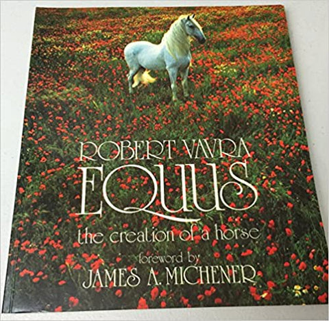 The Creation of a Horse by Robert Vavra - gently used  - soft cover