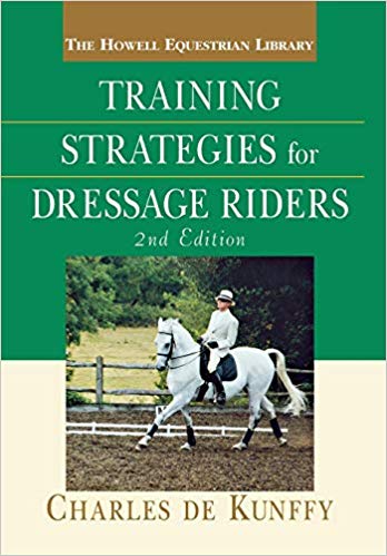 Training Strategies for Dressage Riders by Charles de Kunffy - gently used copy