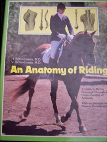 An Anatomy of Riding by Volker Schusdziarra & Heinrich Schudziarra GENTLY USED HARDBACK