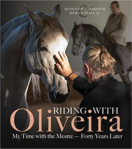 Riding with Oliveira: My Time with the Mestre - Forty Years Later