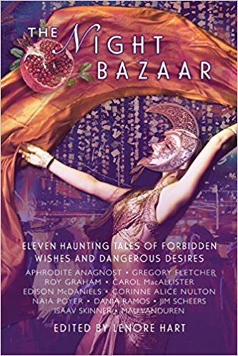 The Night Bazaar: Eleven Haunting Tales of Forbidden Wishes and Dangerous Desires