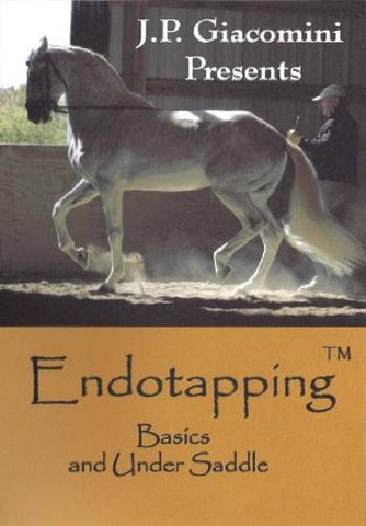 Endotapping Basics and Under Saddle 2 DVD set by J. P. Giacomini