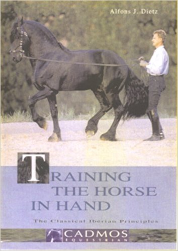 Training the Horse in Hand: The Classical Iberian Principles by Alfons J. Dietz Gently GENTLY USED copy-out of print