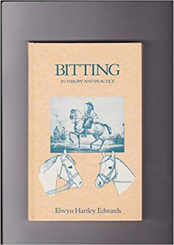 BITTING in Theory and Practice by E. H. Edwards gently used