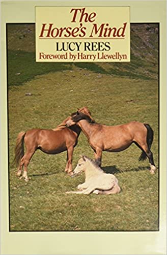 The Horse's Mind by Lucy Rees - gently used Hardcover
