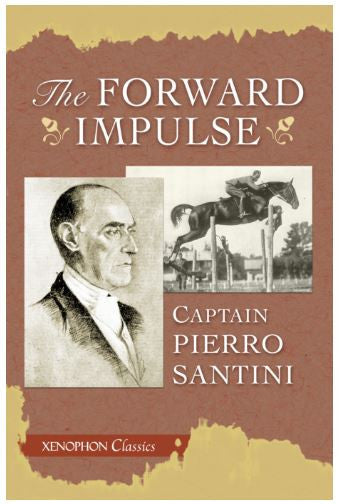 The Forward Impulse by Piero Santini - Xenophon Classics