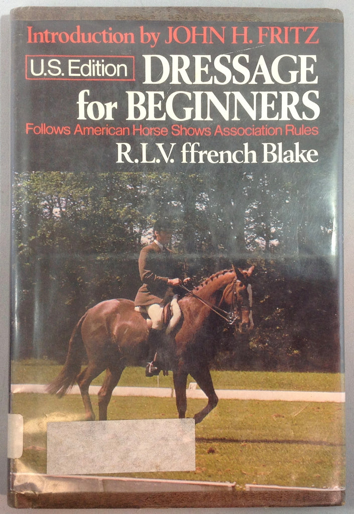 Dressage for Beginners by R.L.V. ffrench Blake (used)