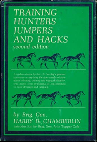 Training Hunters, Jumpers and Hacks by Harry Dwight Chamberlin
