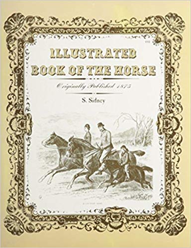 Illustrated Book of the Horse (Wilshire horse lovers' library) (Paperback) by S. Sidney - gently used