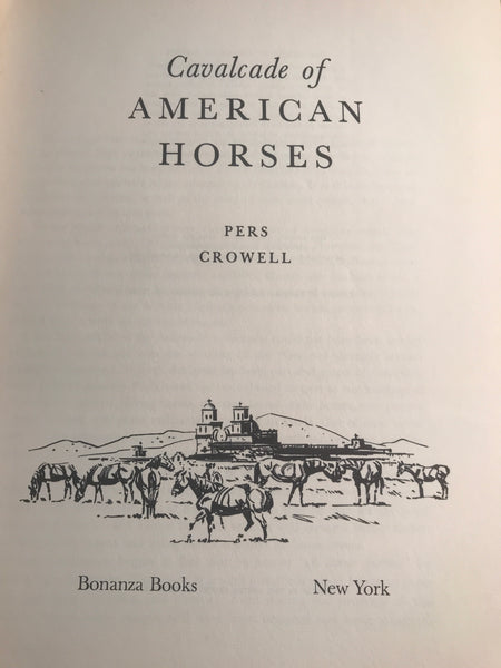 Cavalcade Of American Horses by Pers Crowell - gently used hardcover - no jacket