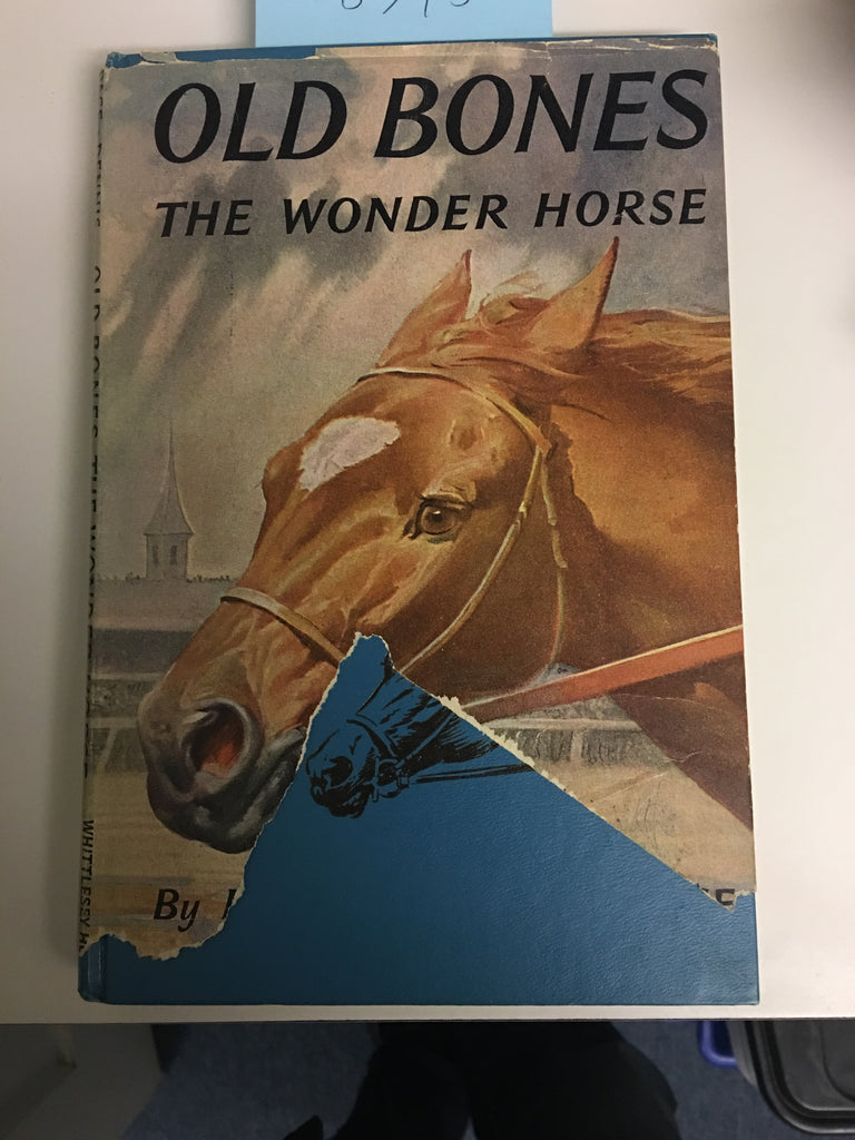 Old Bones, the Wonder Horse by Mildred Mastin PACE - vintage hardcover 1955 with torn jacket