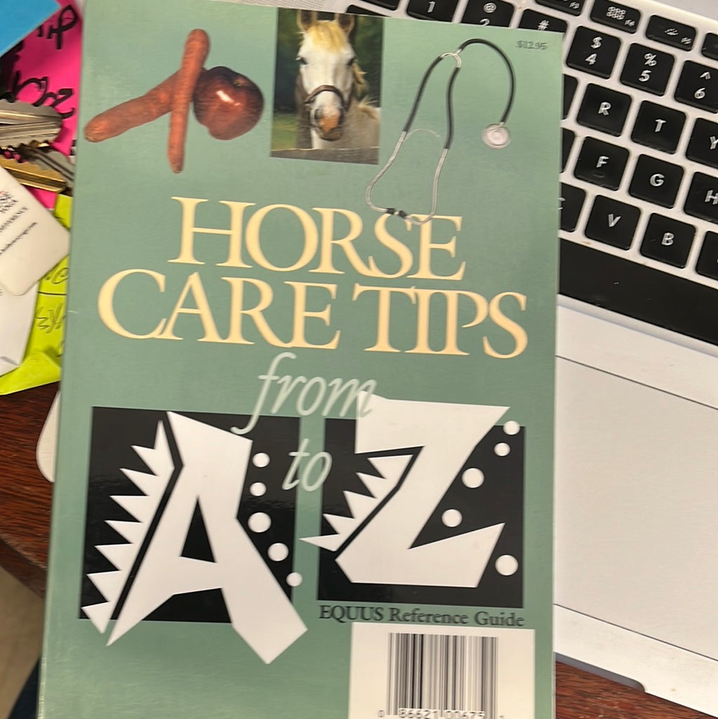 Horse Care Tips from A to Z - gently used Paperback –  2000 by Mary Kay Kinnish
