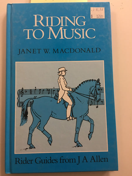 Riding to Music (Allen Rider Guides) Hardcover – 1999 by Janet W. MacDonald - gently used
