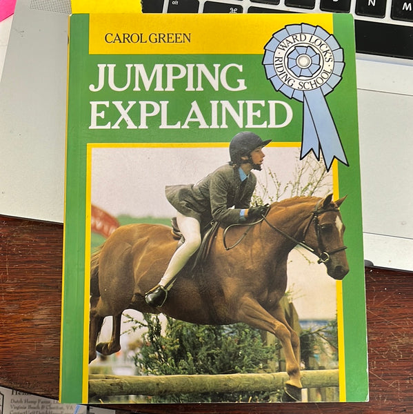 Jumping Explained (Practical Horse Guides) by Carol Green - gently used hardcover