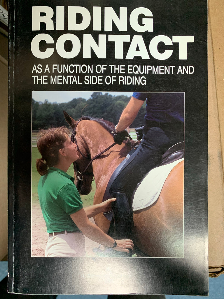 Riding contact: As a function of the equipment and the mental side of riding- Gentle Used