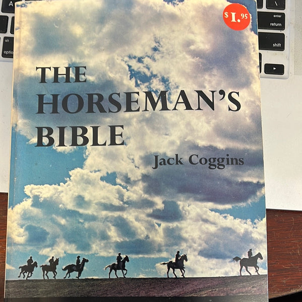 The Horseman's Bible by Coggins, Jack GENTLY USED