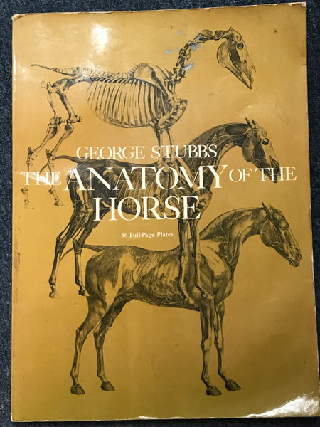 The Anatomy of a Horse by George Stubbs - softcover - gently used copy