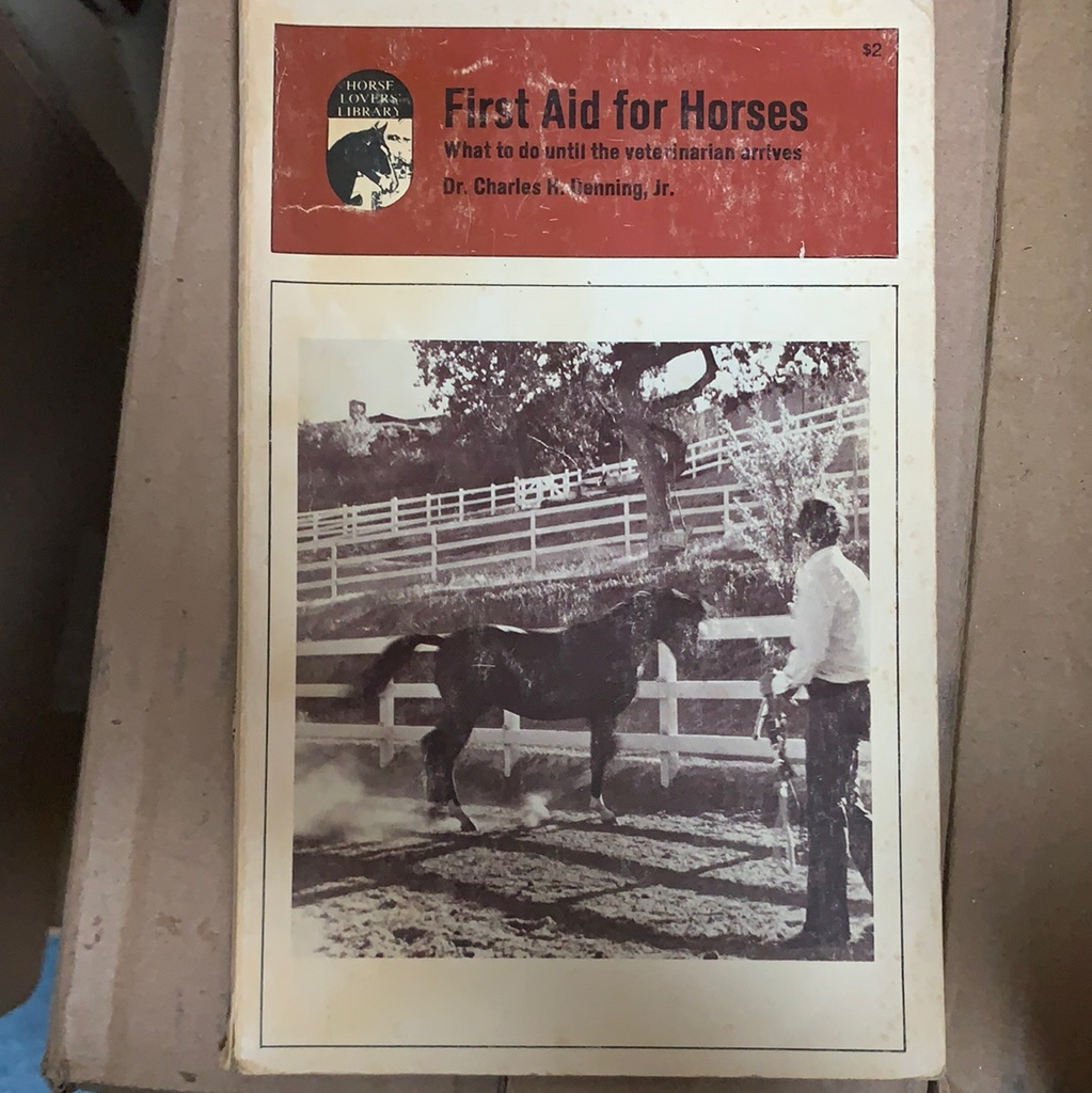 First Aid for Horses by Jr. Dr. Charles H. Denning & Linda L. Sale - gently used copy