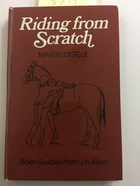 Riding from Scratch (Allen Rider Guides) Hardcover – 1987 by Martin Dingle - gently used hardcover