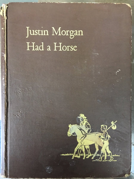 JUSTIN MORGAN HAD A HORSE 1954 hardcover by Henry, Marguerite, Illustrated by Wesley Dennis gently used copy