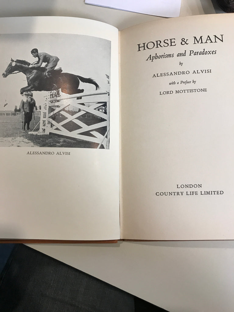 Horse & man;: Aphorisms and paradoxes, Hardcover – 1939 by Alessandro Alvisi -gently used