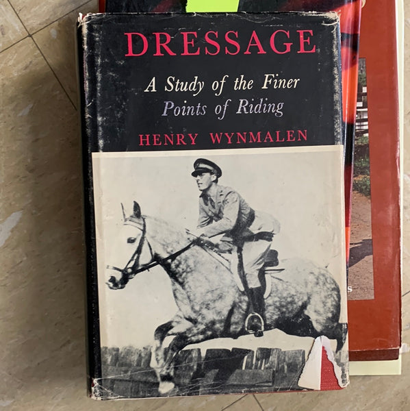 Henry Wynmalen Dressage: A Study of the Fine Points of Riding