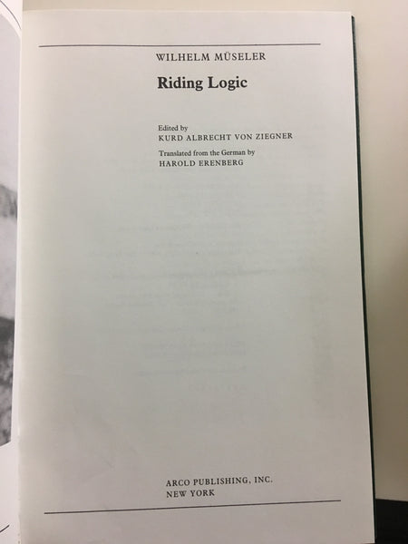Riding Logic by Wilhelm Museler (December 08,1983) - gently used hardcover