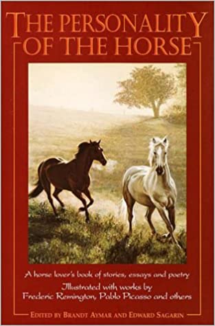 The Personality of the Horse by Brandt Aymar (Editor), Edward Sagarin (Editor)