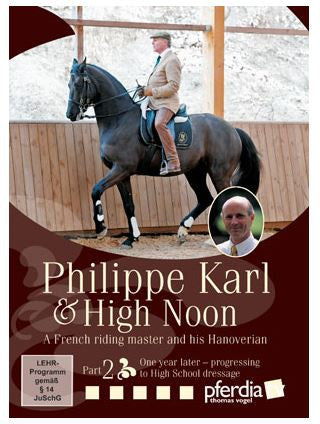 Philippe Karl & High Noon 2: A French Master & His Hanoverian
