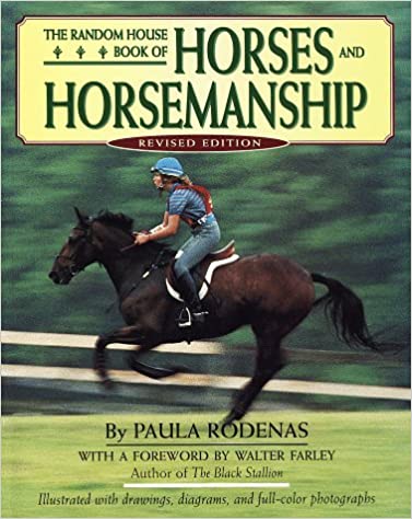 The Random House Book of Horses and Horsemanship: (Revised edition) by Paula Rodenas - gently used hardcover