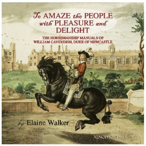 'To Amaze the People with Pleasure and Delight' by Elaine Walker